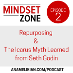 Repurposing & The Icarus Myth Learned from Seth Godin