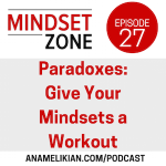 Paradoxes – Give Your Mindsets a Workout