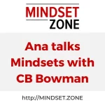 Ana talks Mindsets with CB Bowman Thumbnail
