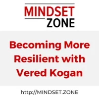 Becoming More Resilient with Vered Kogan