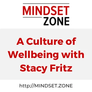 A Culture of Wellbeing with Stacy Fritz