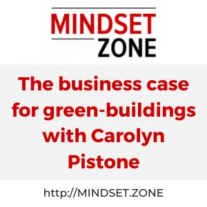 The Business Case for Green-buildings with Carolyn Pistone