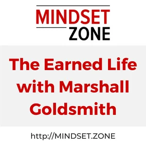 The Earned Life with Marshall Goldsmith Thumbnail