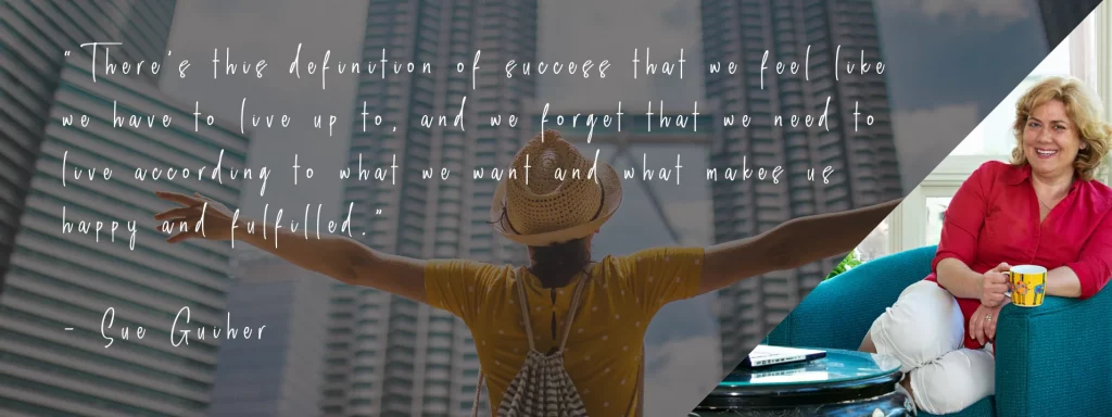 Redefining Success with Sue Guiher Quote