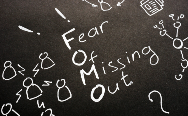 FOMO Fear Of Missing Out